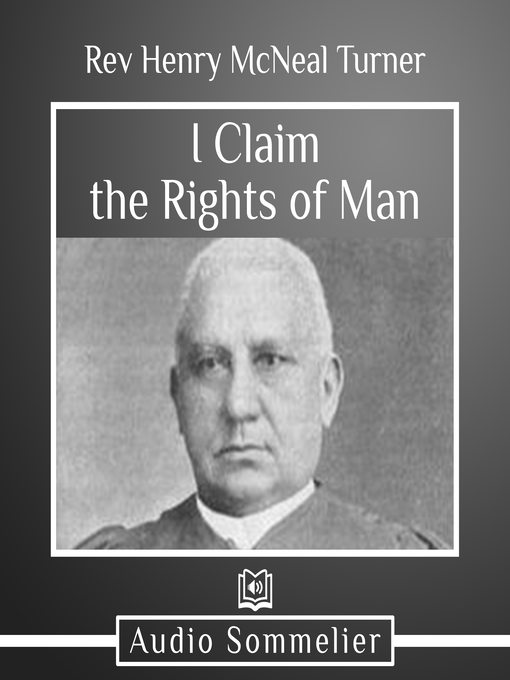 Title details for I Claim the Rights of Man by Rev. Henry McNeal Turner - Available